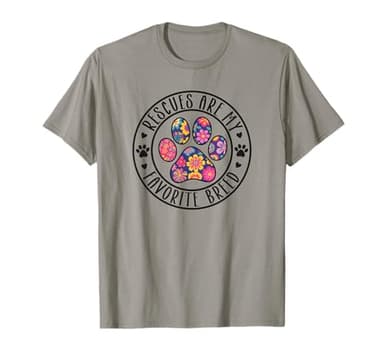 “Rescues Are My Favorite Breed” T-Shirt