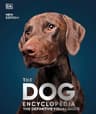 The Dog Encyclopedia by DK (2023 Edition)
