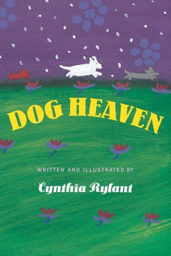 “Dog Heaven” by Cynthia Rylant