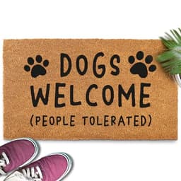 “Dogs Welcome, People Tolerated” Coir Doormat