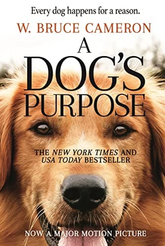 A Dog's Purpose by W. Bruce Cameron (Paperback)